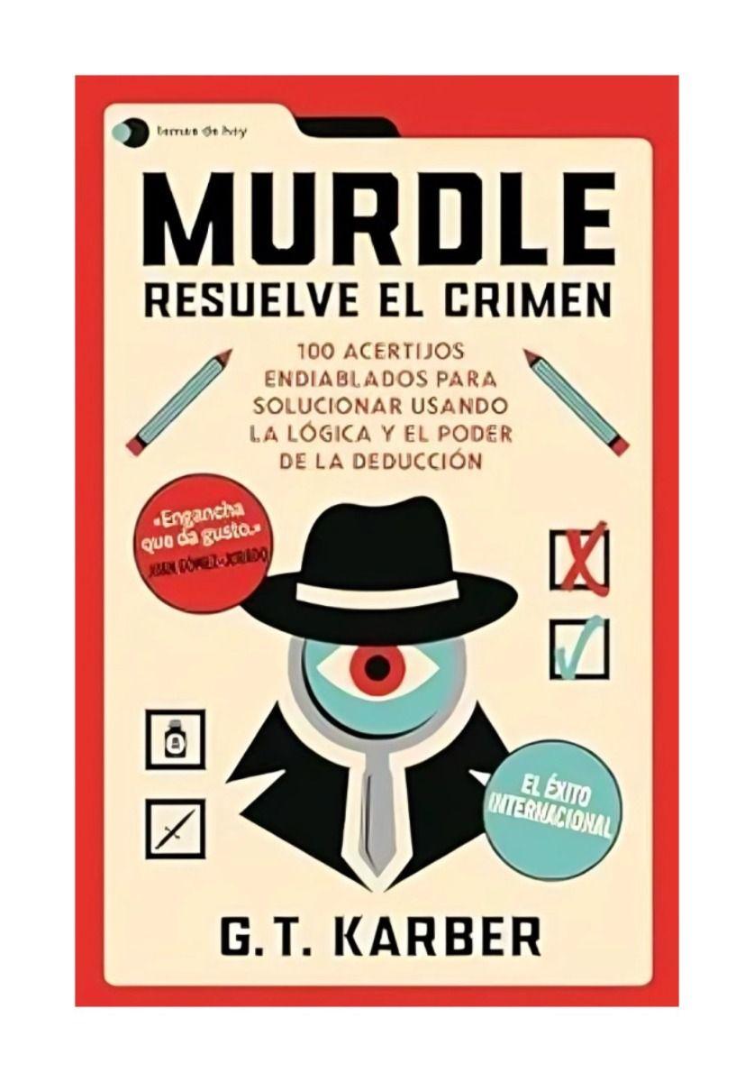 Murdle: Resuelve El Crimen | G. T. Karber |-0