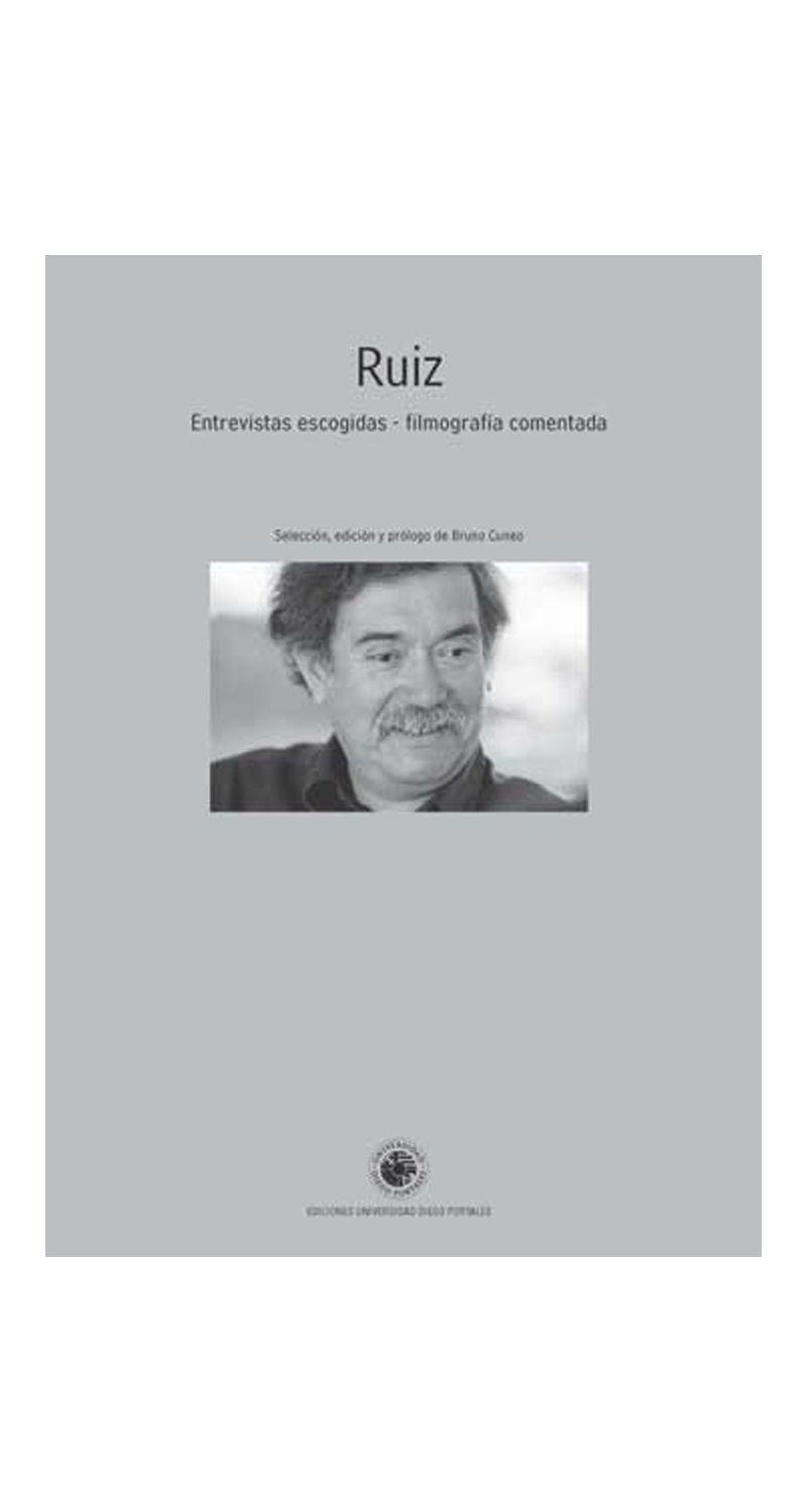 Ruiz. Entrevistas Escogidas. Filmografia Comentada-0