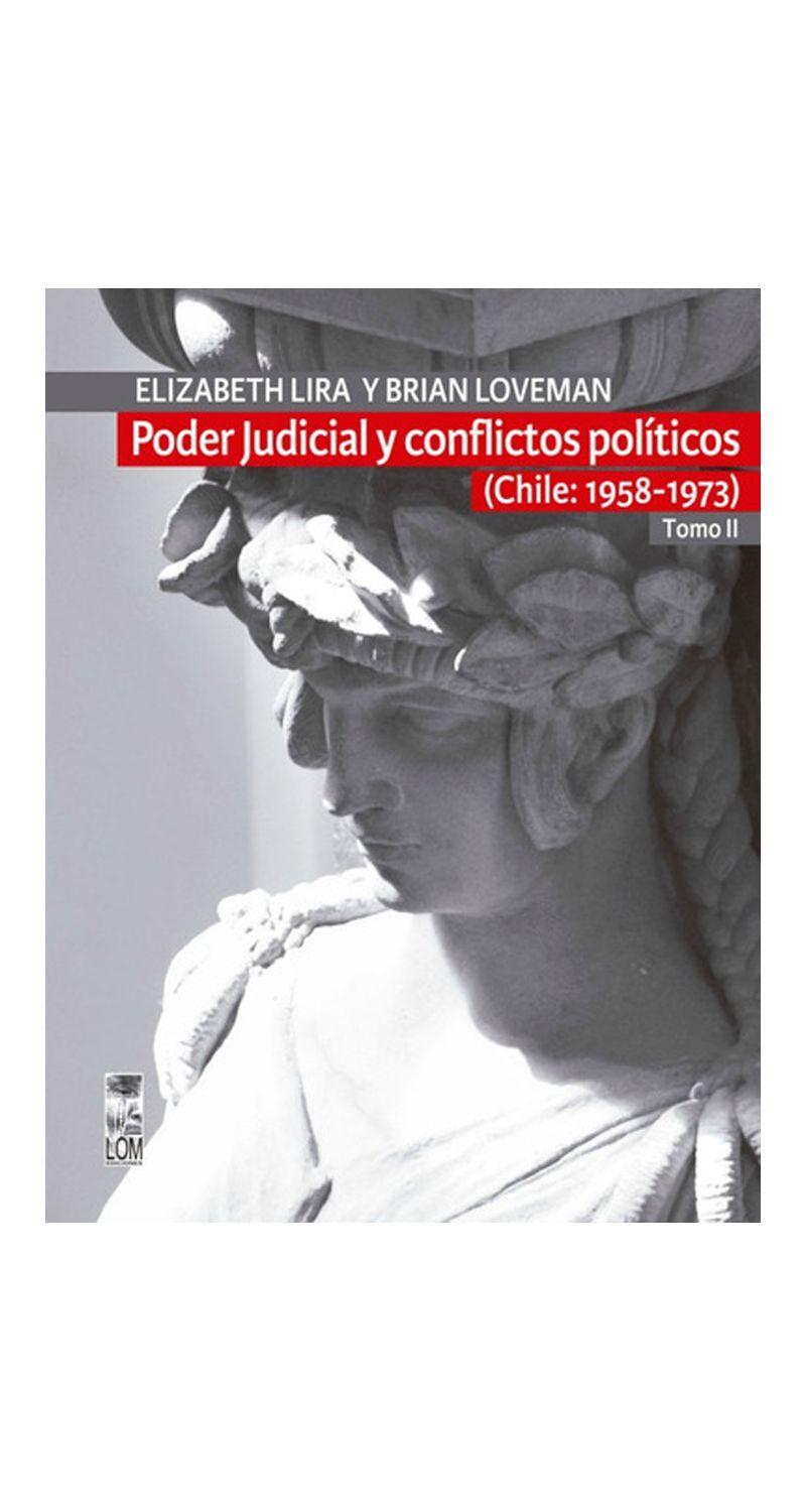 Poder Judicial Y Conflictos Politicos  Tomo Ii | 524-0