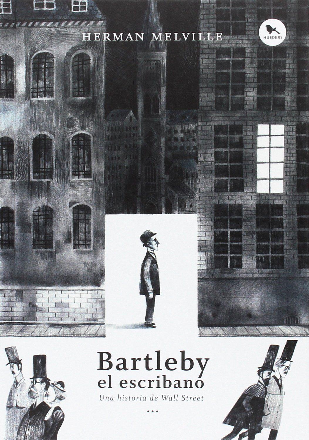 Bartleby El Escribano | Herman Melville | Hueders | 464-0