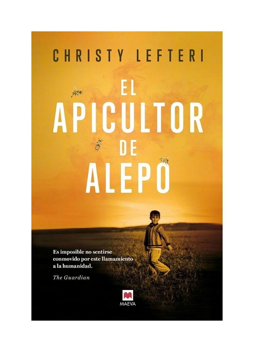 El Apicultor De Alepo | Christy Lefteri | MAEVA | 109-0