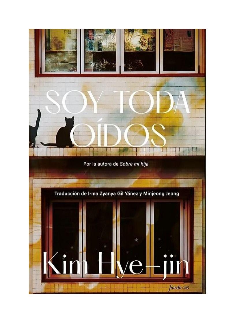 Soy Toda Oídos | Kim Hye-Jin | Fiordo | 930-0