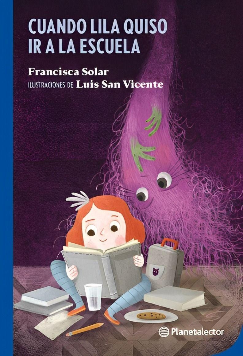 Cuando Lila Quiso Ir A La Escuela | Francisca Solar | 924-0