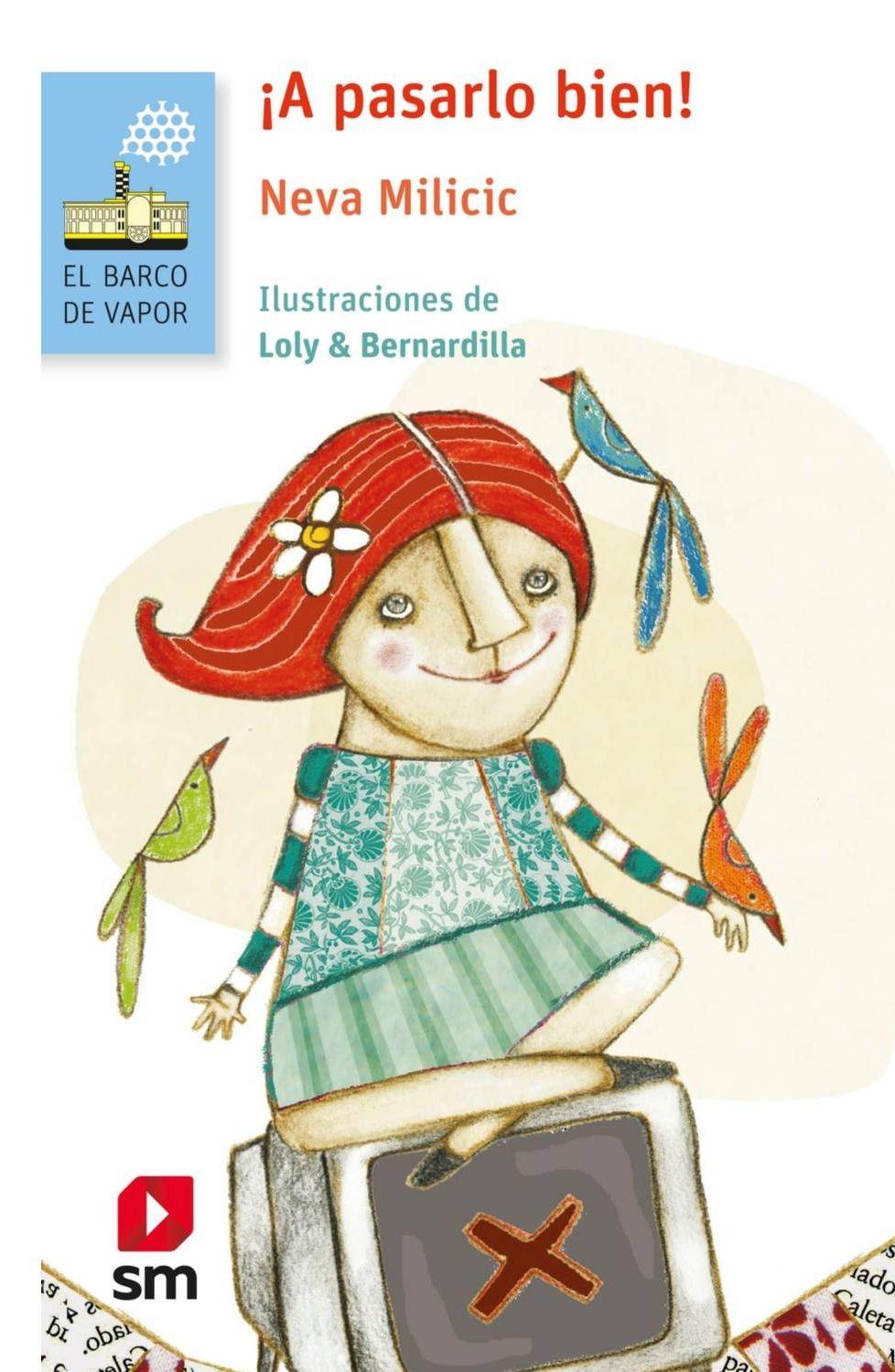 A Pasarlo Bien | Neva Milicic | Ediciones Sm | 073-0