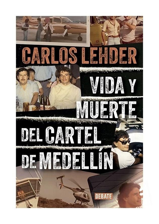 Vida Y Muerte Del Cartel De Medellín | Carlos Lehder | 296-0