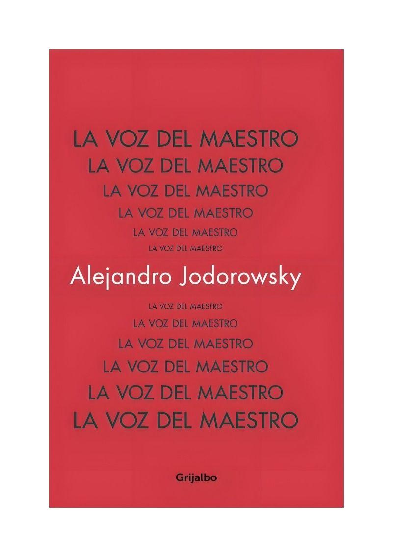 LA VOZ DEL MAESTRO | ALEJANDRO JODOROWSKY | 627-0
