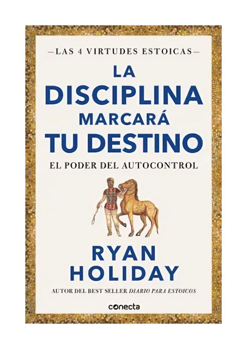 La Disciplina Marcará Tu Destino. El Poder Del Autocontrol-0