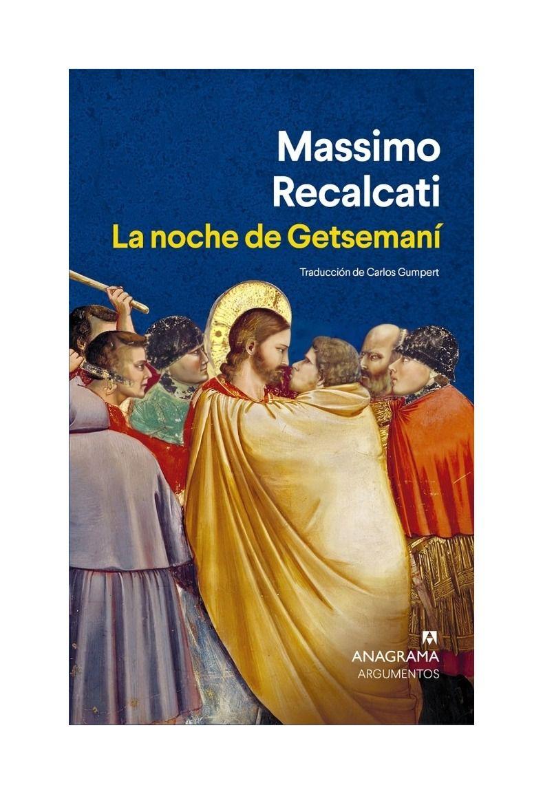 LIBRO LA NOCHE DE GETSEMANÍ | MASSIMO RECALCATI-0