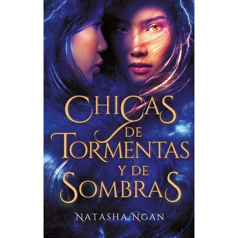 Chicas De Tormentas Y De Sombras | Natasha Ngan | 980-0