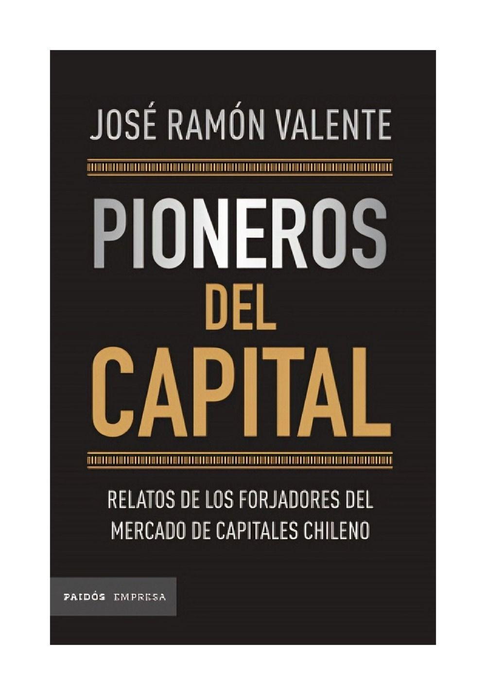 Pioneros Del Capital | José Ramón Valente |-0