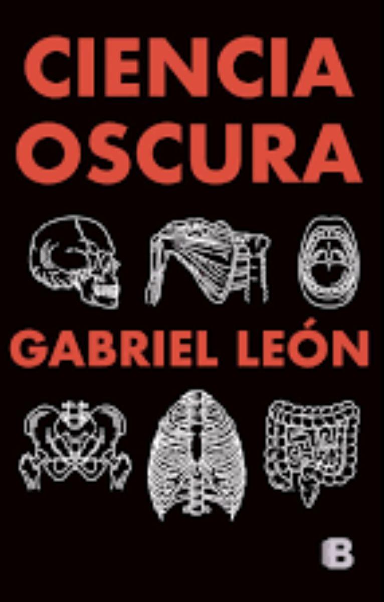 LA CIENCIA OSCURA | GABRIEL LEON  | 262-0