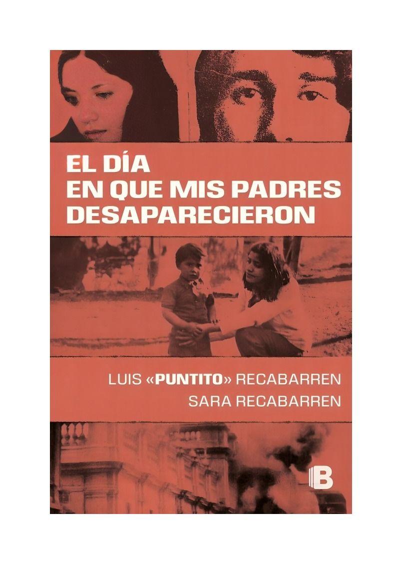 LIBRO EL DÍA EN QUE MIS PADRES DESAPARECIERON | LUIS RECABA-0