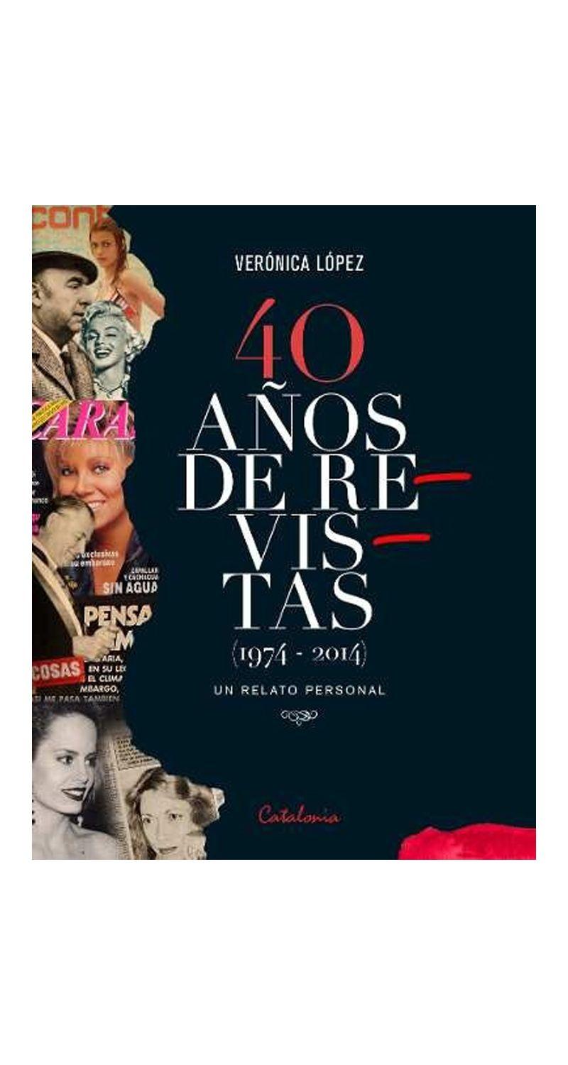 40 Anos De Revistas (1974 - 2014) - Veronica Lopez Helfmann-0