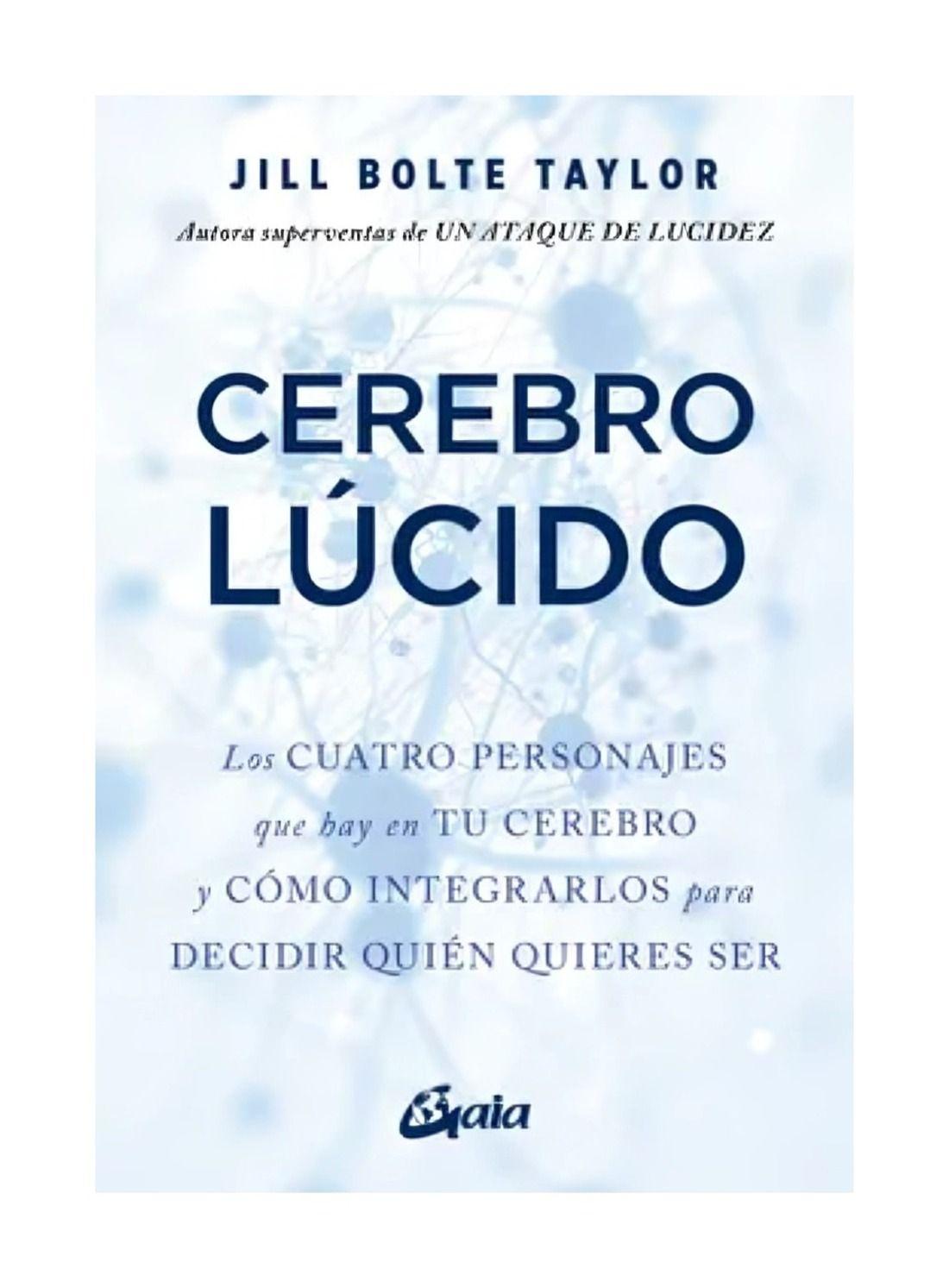 CEREBRO LUCIDO  | JILL BOLTE TAYLOR | GAIA EDICIONES-0