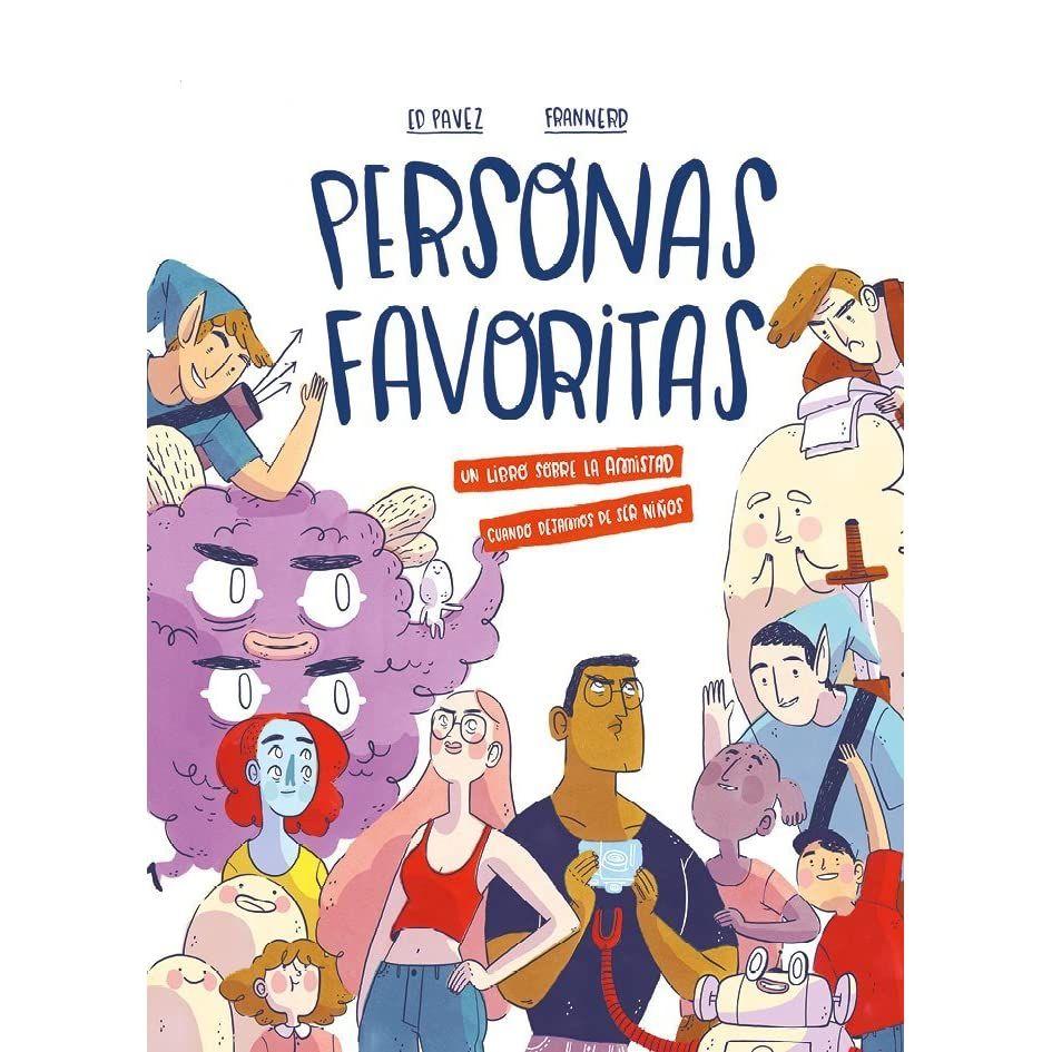 Personas Favoritas. Un Libro Sobre La Amistad | 262-0