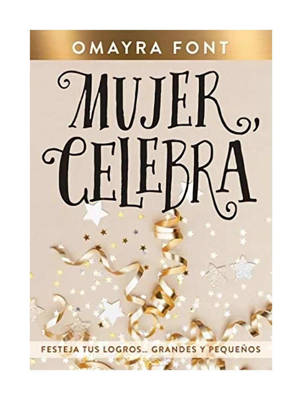 Mujer, Celebra | Omayra Font | WHITAKER HOUSE | 820-0