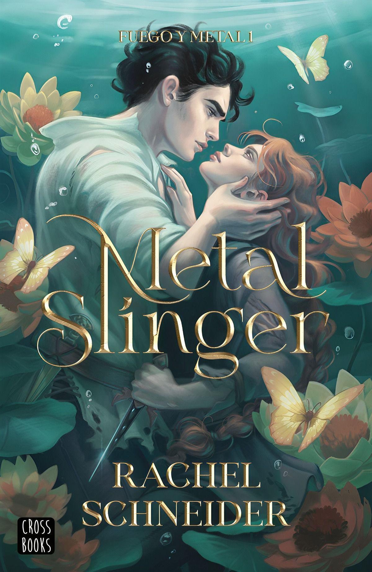 LIBRO Fuego Y Metal 1. Metal Slinger - Rachel Schneider-0