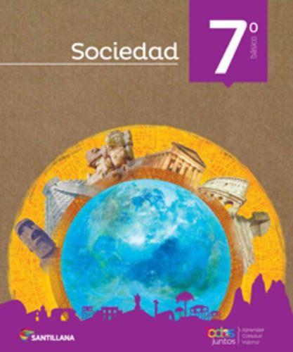 SOCIEDAD 7 BÁSICO TODOS JUNTOS. Editorial: Santillana-0