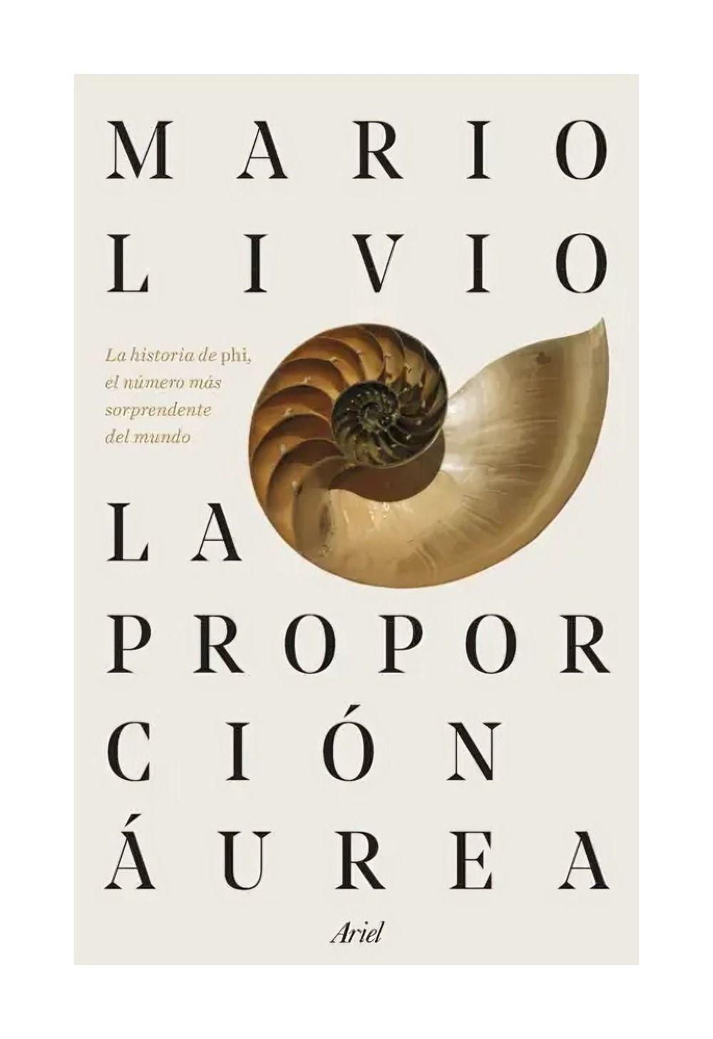 La Proporción Áurea | Mario Livio | Ariel | 596-0