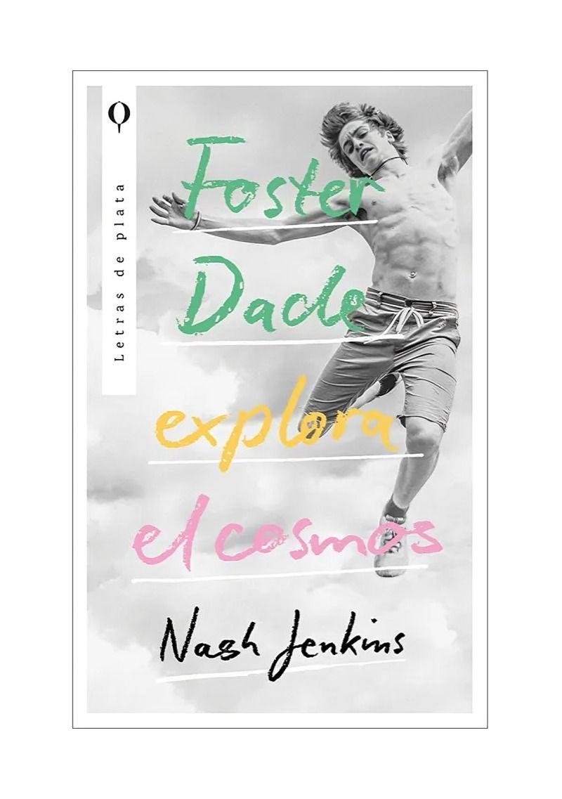 Foster Dade Explora El Cosmos | Nash Jenkins | 376-0
