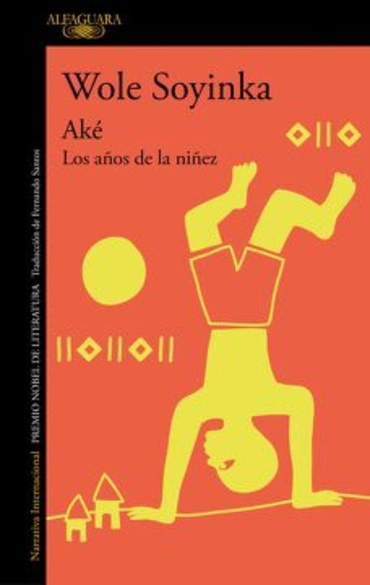 Ake, Los Anos De La Ninez | Soyinka Wole | Alfaguara | 869-0