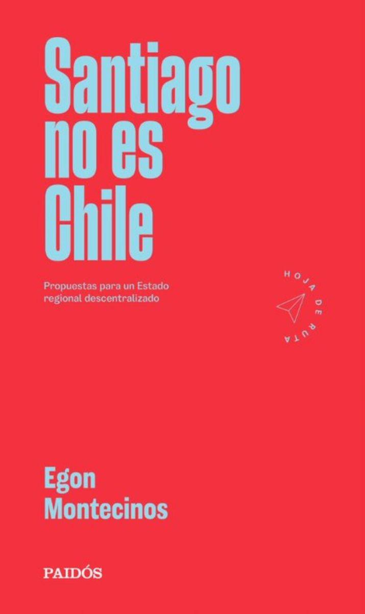 Santiago No Es Chile | Egon Montecinos | 786-0