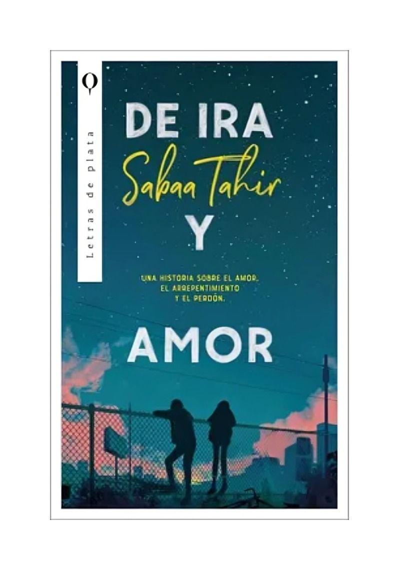 De Ira Y Amor | Sabaa Tahir | Ediciones Urano | 277-0