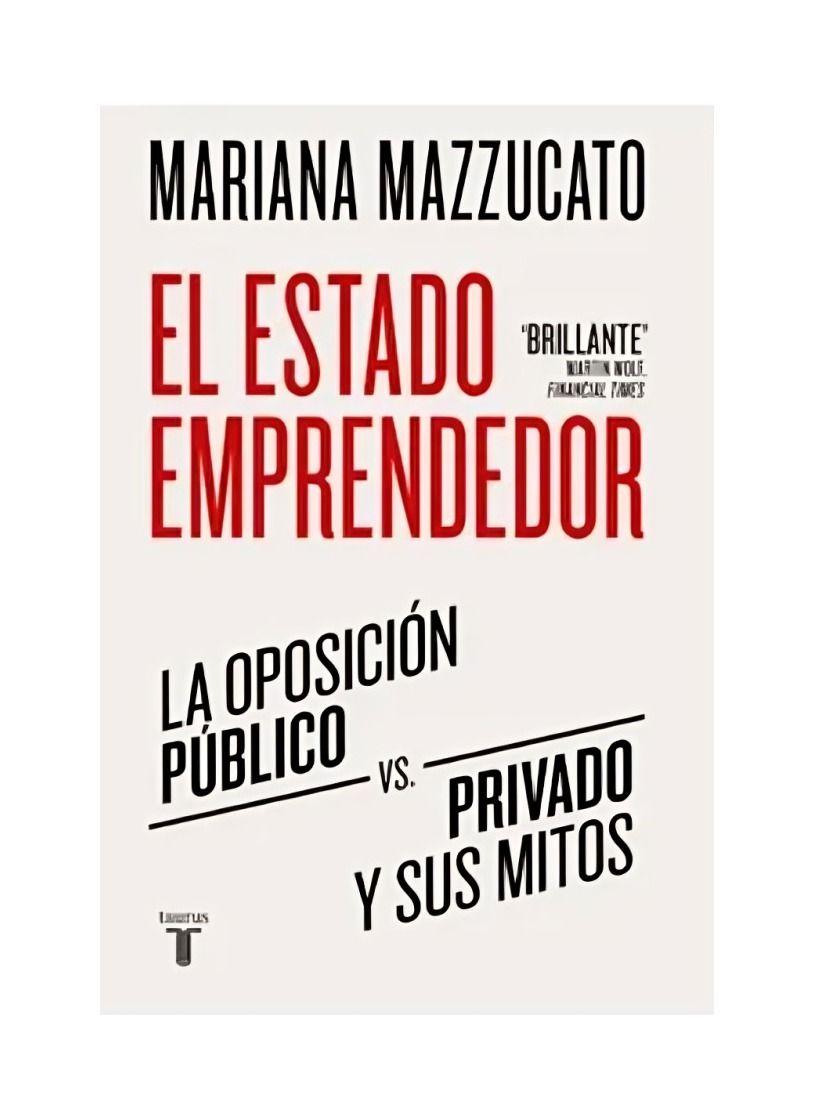 El Estado Emprendedor - Mariana Mazzucato-0