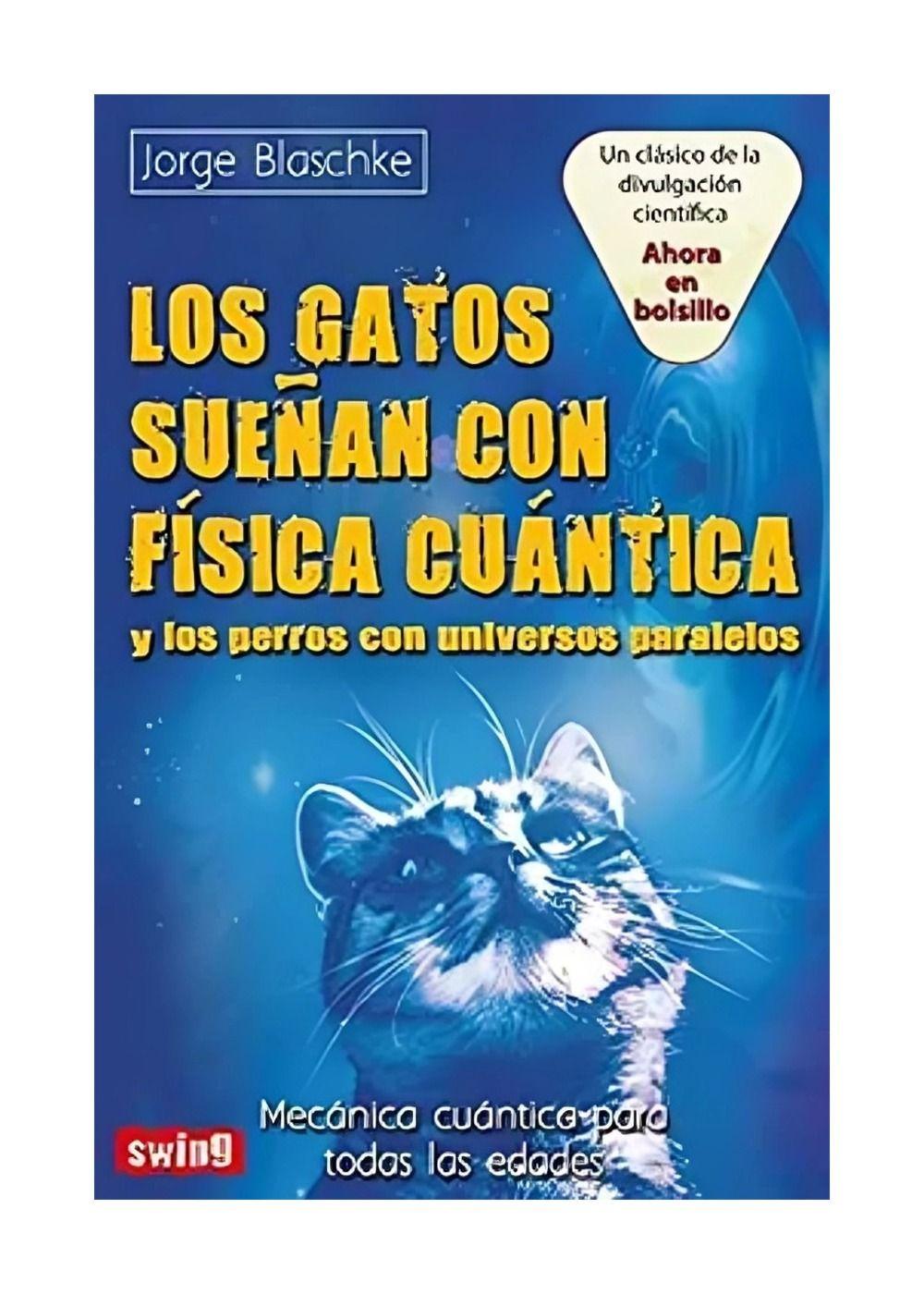 Gatos Sueñan Con Física Cuántica Y Los Perros Con Universos-0