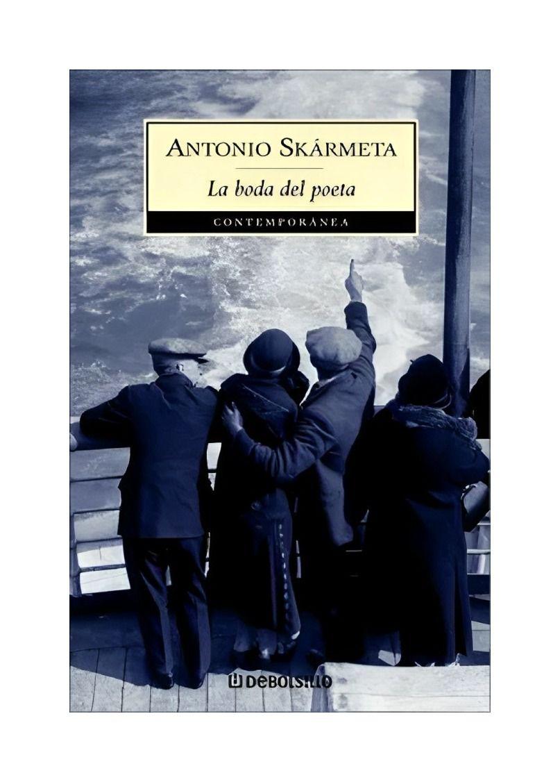 La Boda Del Poeta | Antonio Skármeta | Debols!Llo | 987-0