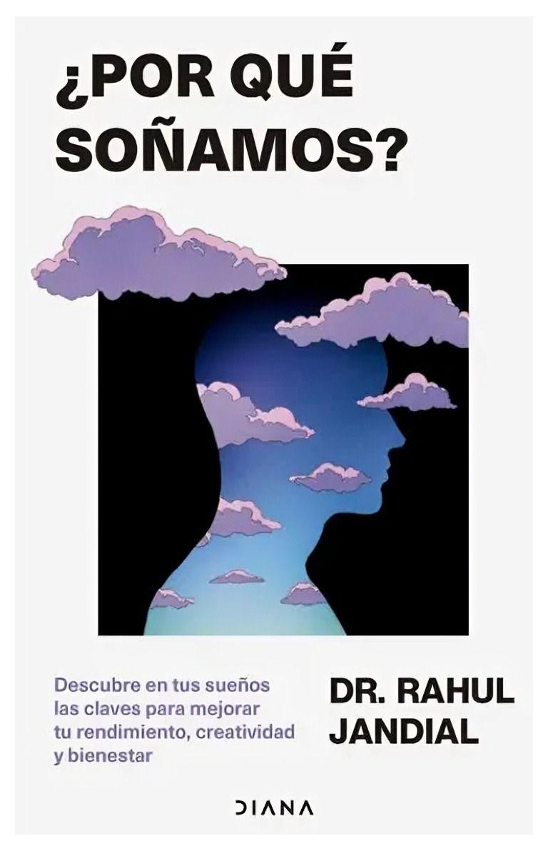 ¿Por Qué Soñamos? | Rahul Jandial |-0