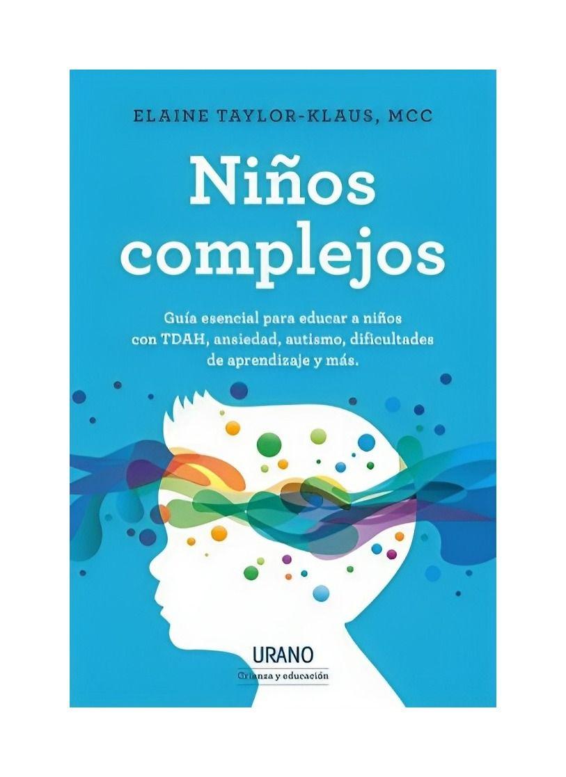 Niños Complejos | Elaine Taylor-Klaus | 009-0