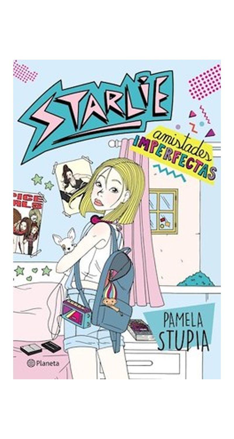 Amistades Imperfectas. Starlie | Pamela Stupia | 497-0