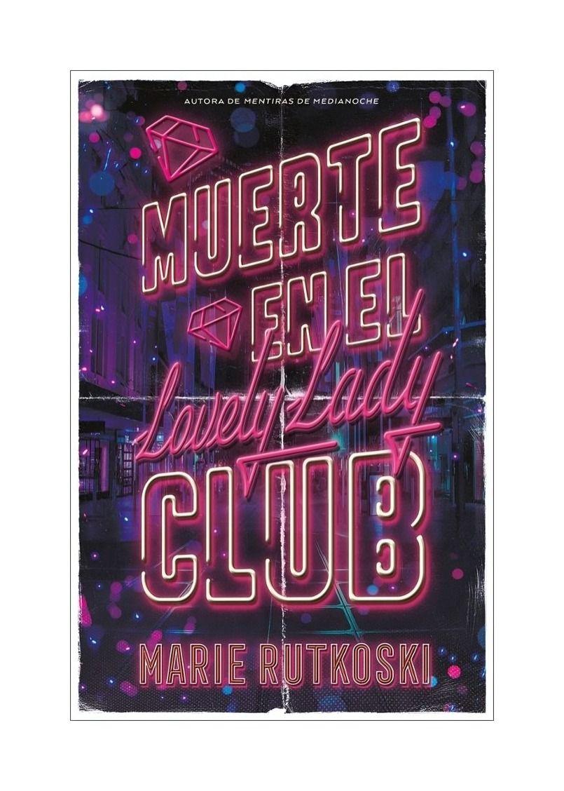 Muerte En El Lovely Lady Club | Marie Rutkoski |-0