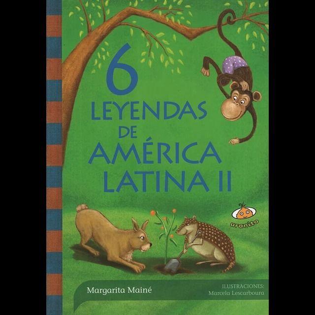 6 LEYENDAS DE AMERICA LATINA II | MARGARITA MAINE  | 463-0