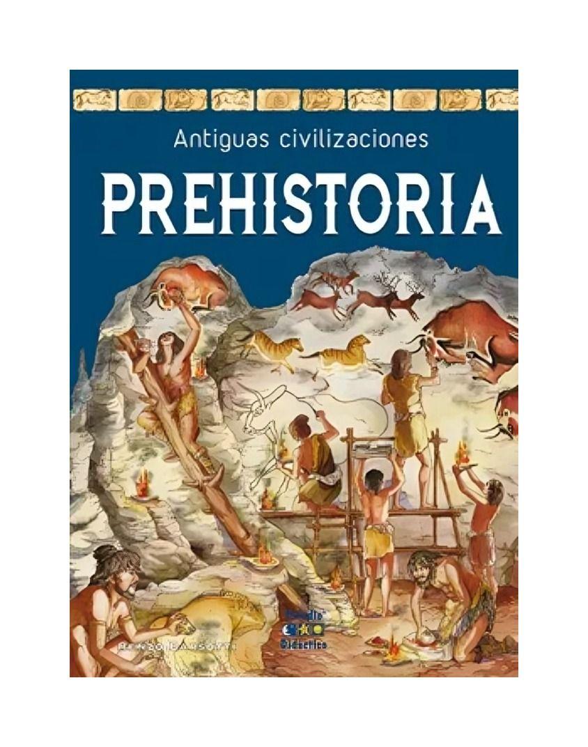 PREHISTORIA -ANTIGUAS CIVILIZACIONES- | BARSOTTI RENZO |-0