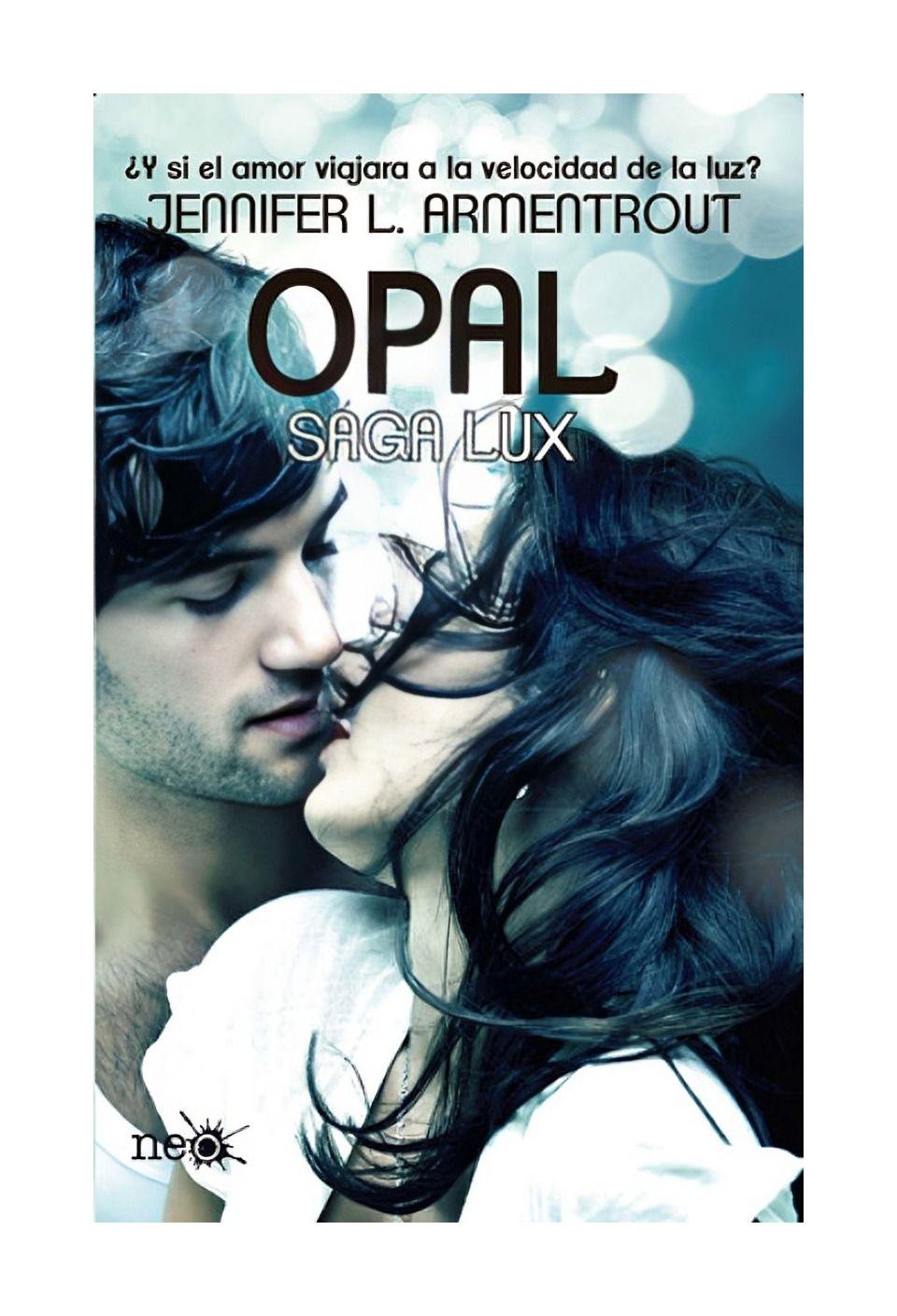 Opal (Saga Lux 3) | Jennifer Armentrout | 745-0