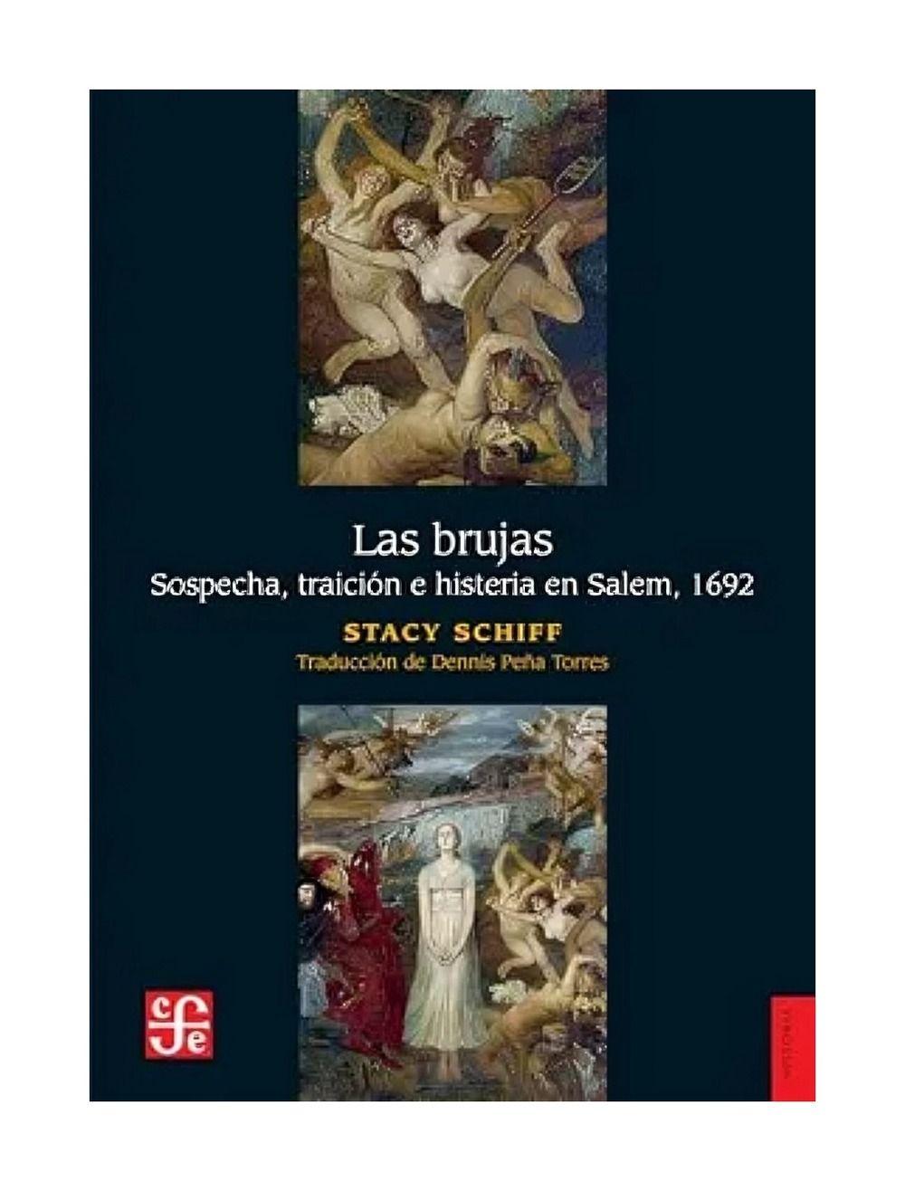 Las Brujas. Sospecha, Traición E Histeria En Salem, 1692 |-0