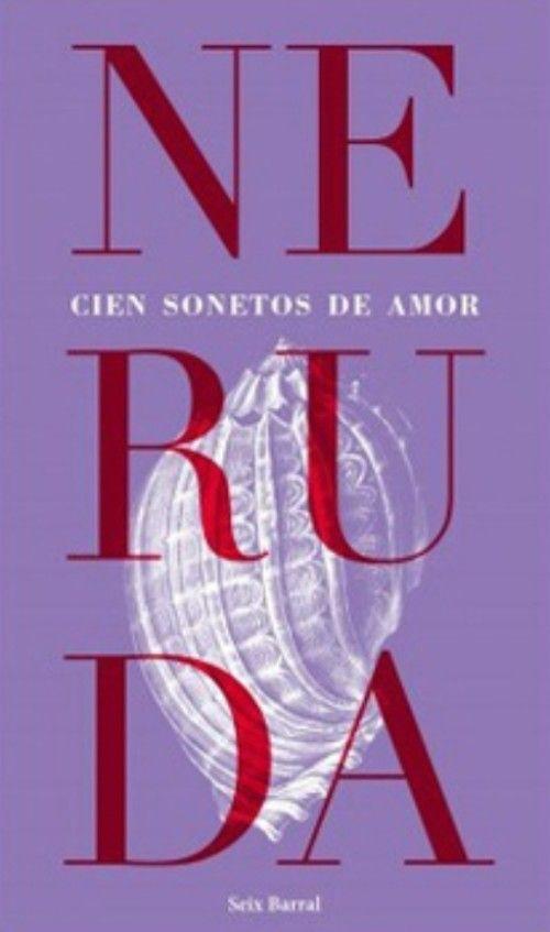 Cien Sonetos De Amor | Pablo Neruda | Seix Barral | 210-0