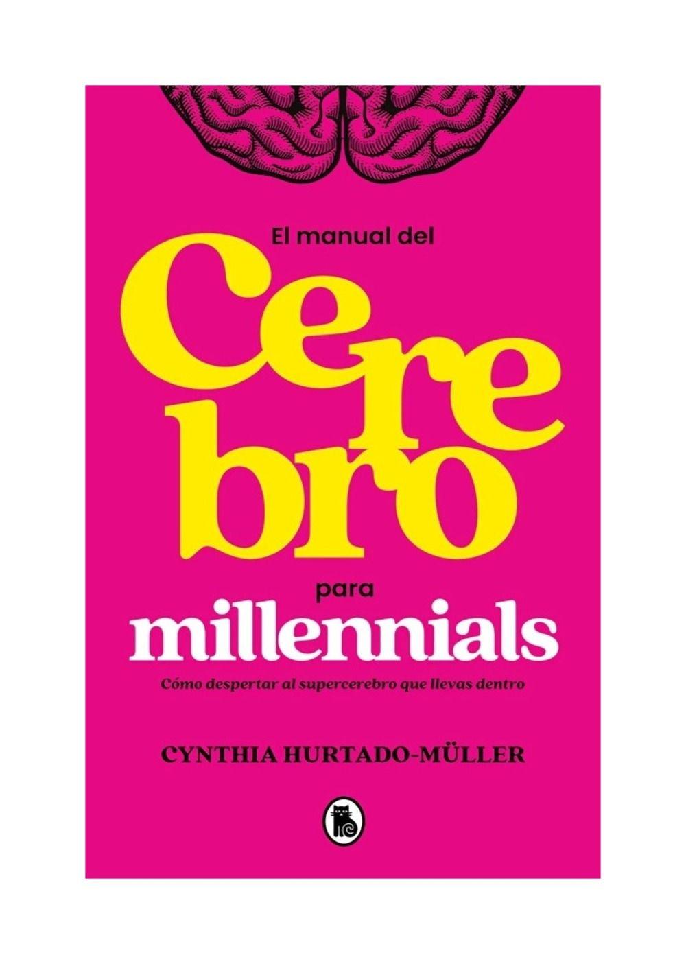 Manual Del Cerebro Millenial | Cynthia Hurtado-Múller |-0