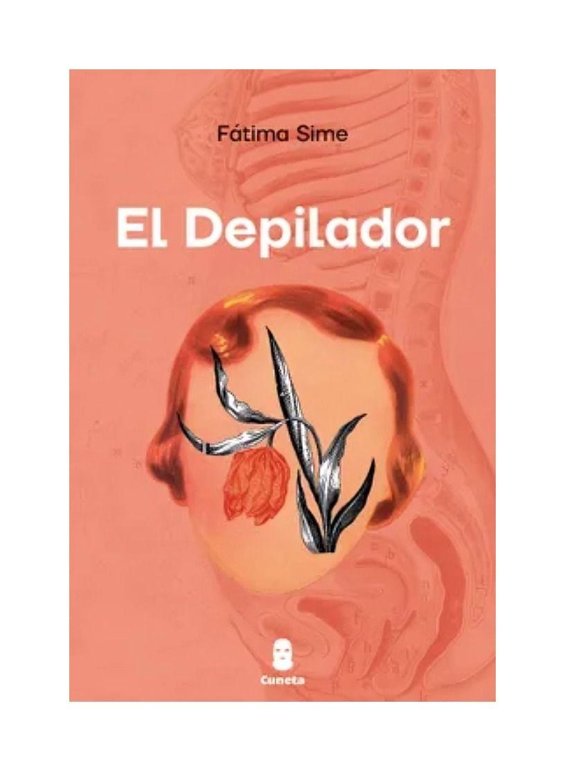 El Depilador | Fátima Sime | Cuneta | 294-0