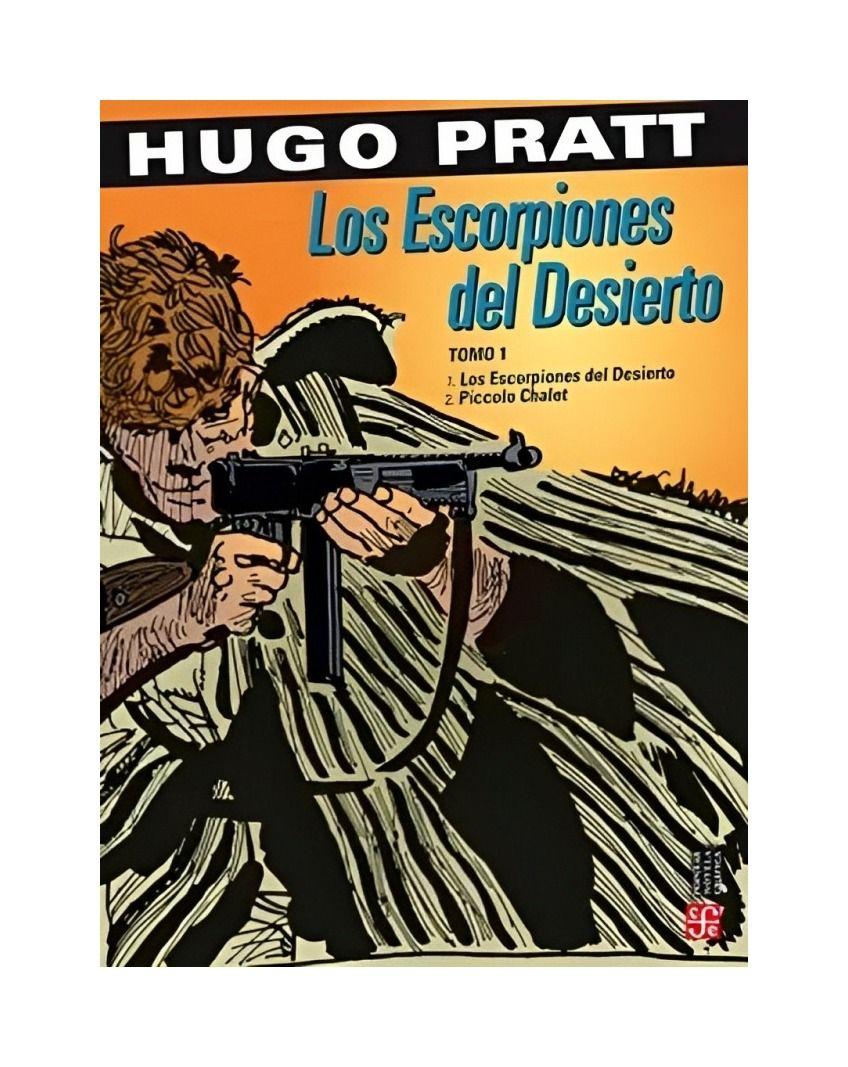 LOS ESCORPIONES DEL DESIERTO  TOMO 1 | PRATT HUGO  | 960-0