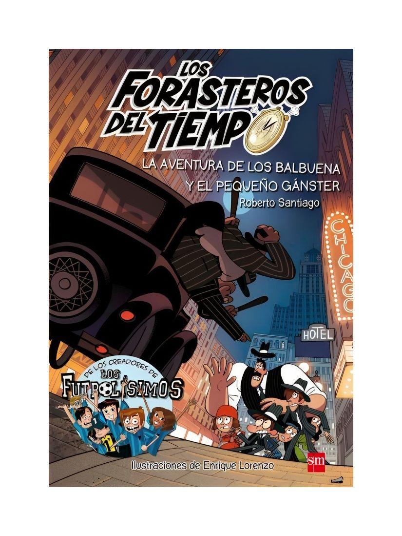 Los Forasteros Del Tiempo 5. La Aventura De Los Balbu | 669-0