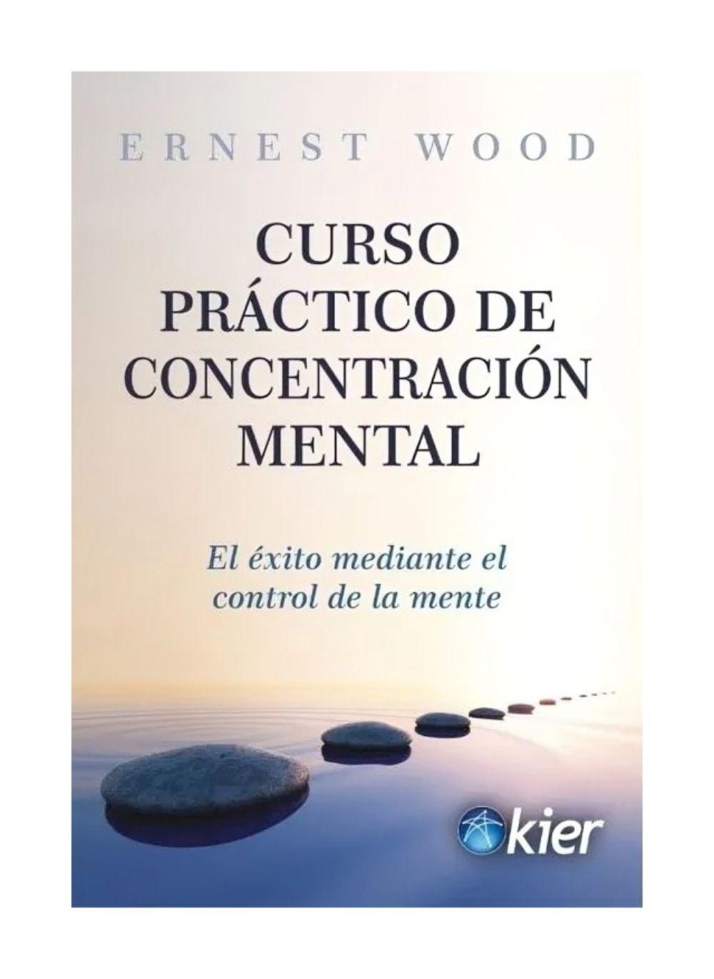 Curso Practico De Concentracion Mental | Ernest Wood | 408-0