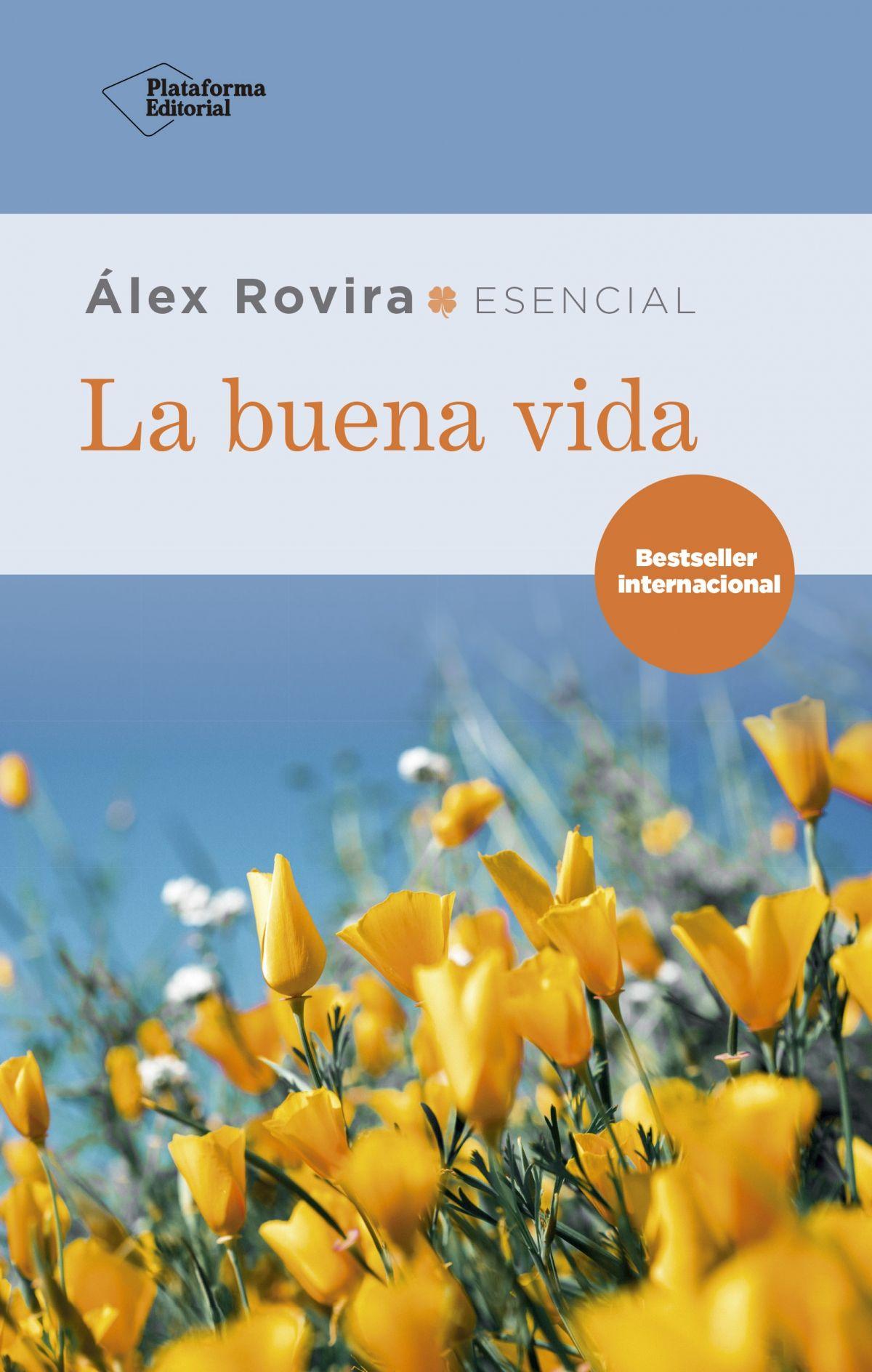 La Buena Vida | Alex Rovira | Plataforma Editorial | 183-0