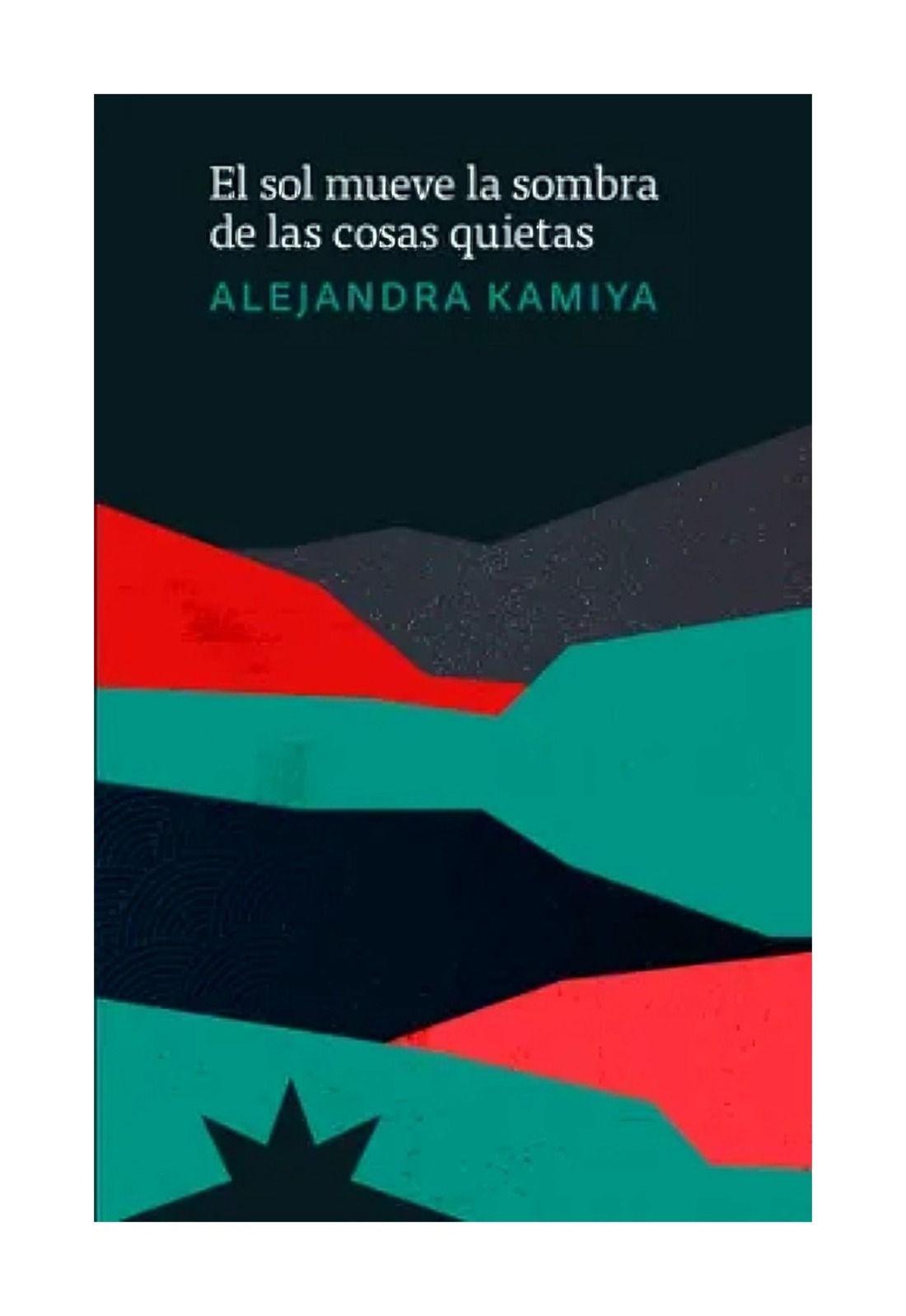 El Sol Mueve La Sombra De Las Cosas Quietas | Alejandra Ka-0