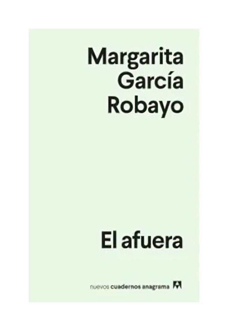 El Afuera - Margarita García Robayo-0