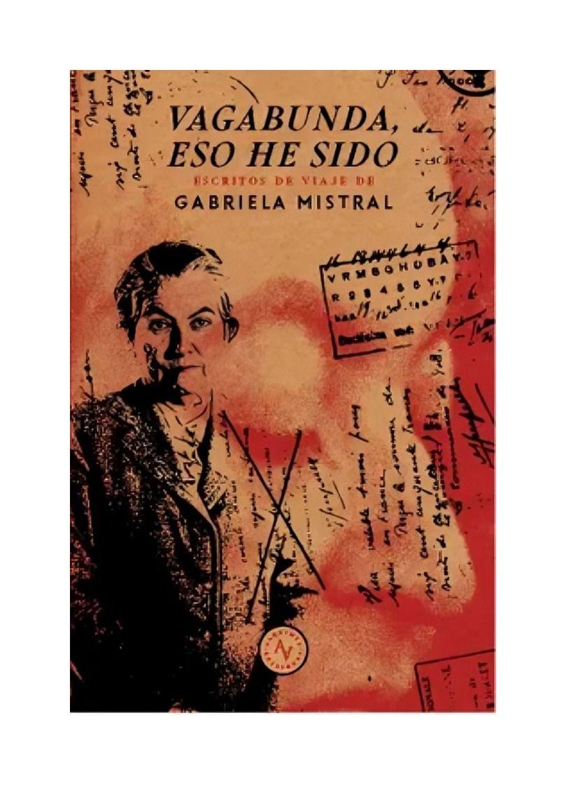 Vagabunda, Eso He Sido. | Gabriela Mistral | 384-0