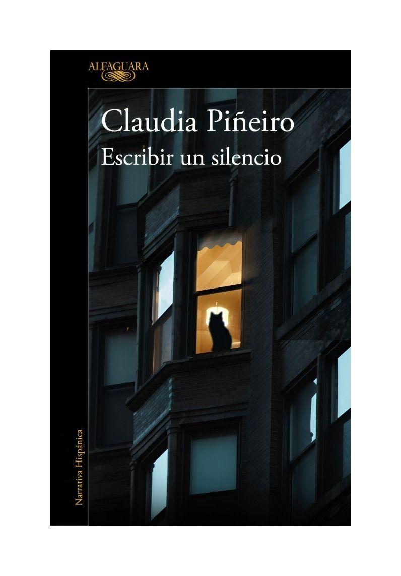Escribir Un Silencio | Claudia Piñeiro | Alfaguara | 202-0