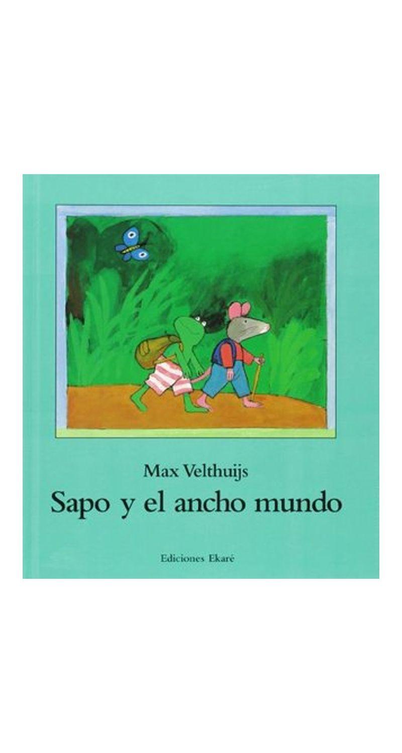 Libro Sapo Y El Ancho Mundo -298--1